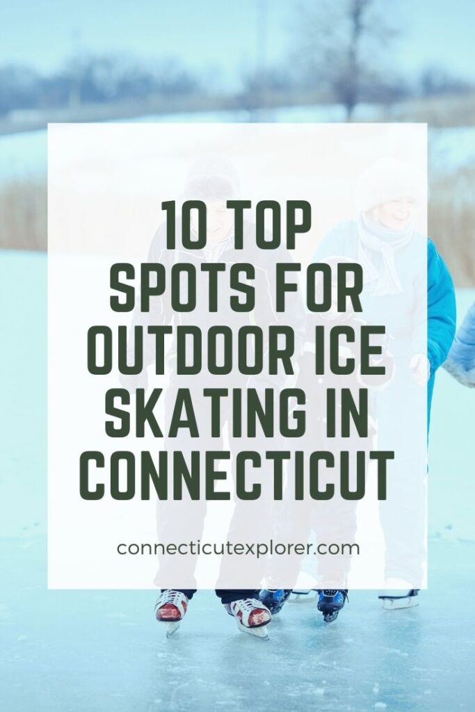 10 top spots for outdoor ice skating in connecticut pinterest image.