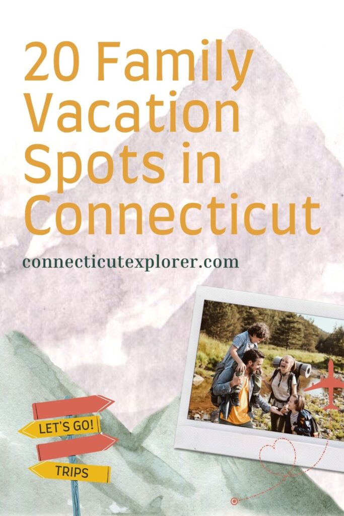 pinterest image for family vacation spots in Connecticut.