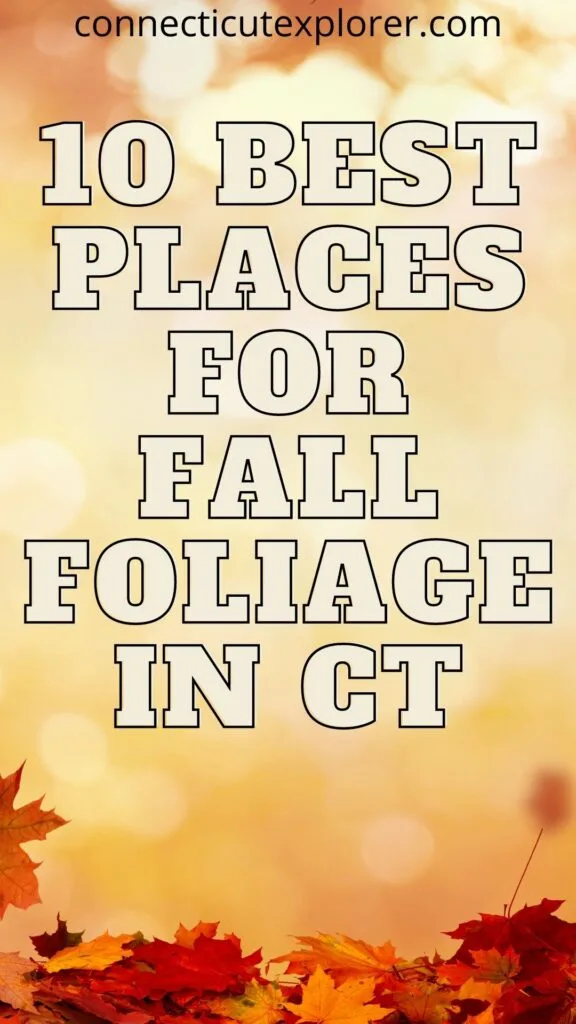 10 places for fall foliage in ct pinterest image