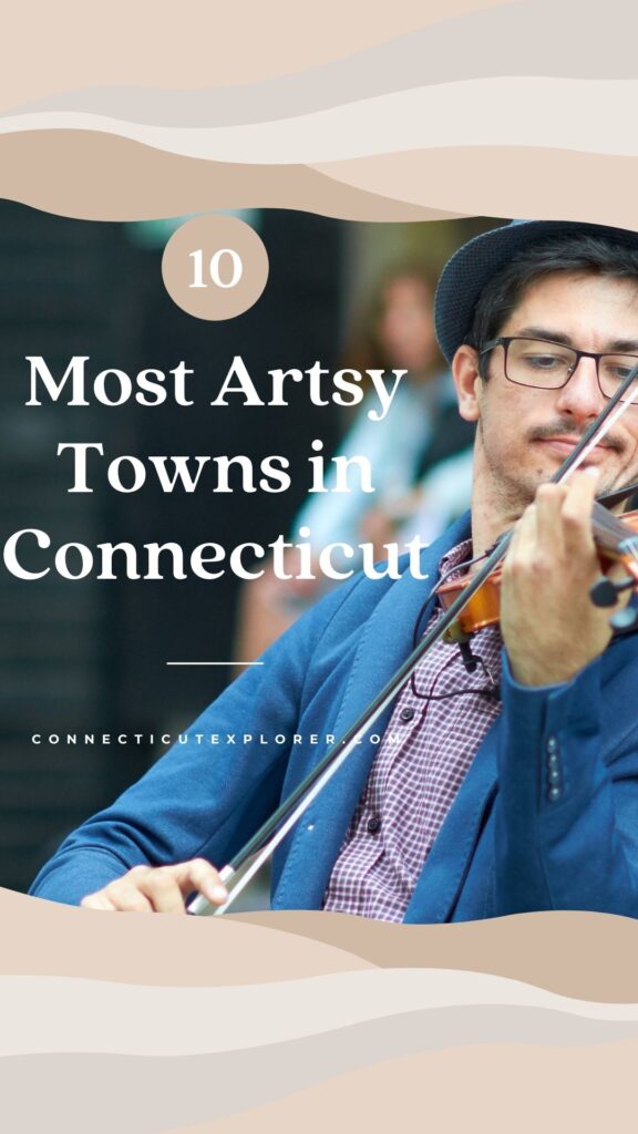 10 most artsy towns in Connecticut pinterest image.