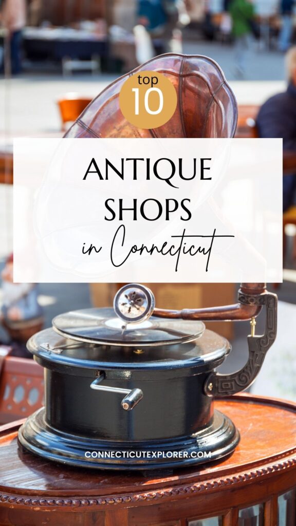 top 10 antique shops in Connecticut pinterest image.