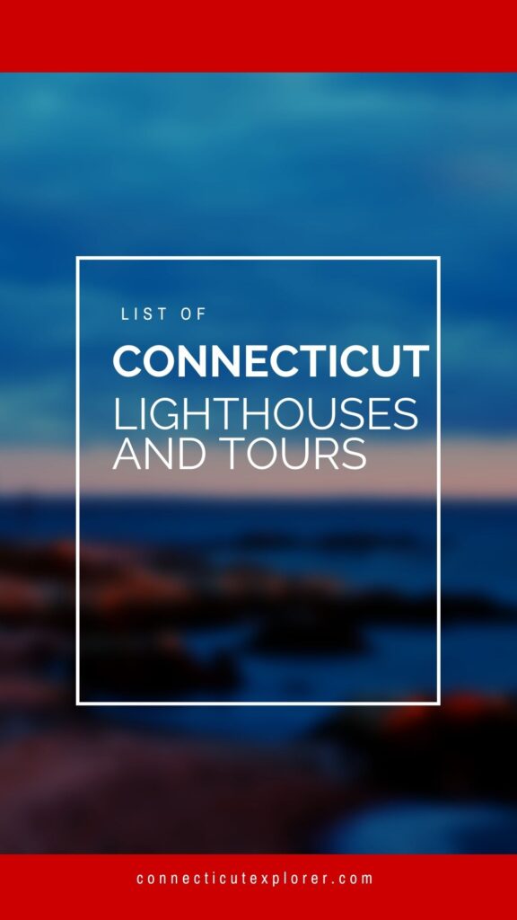 connecticut lighthouses and tours list pinterest image.