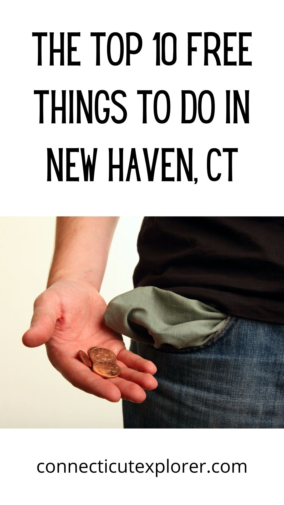 top 10 free things to do in new haven connecticut pinterest image.