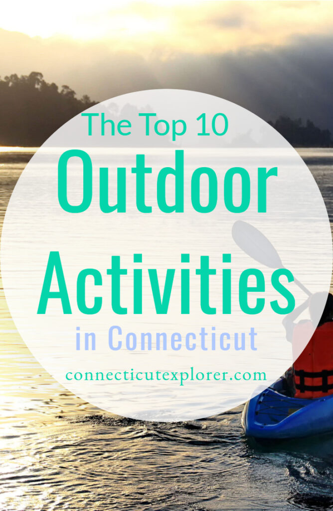 top 10 outdoor activities in Connecticut pinterest image.