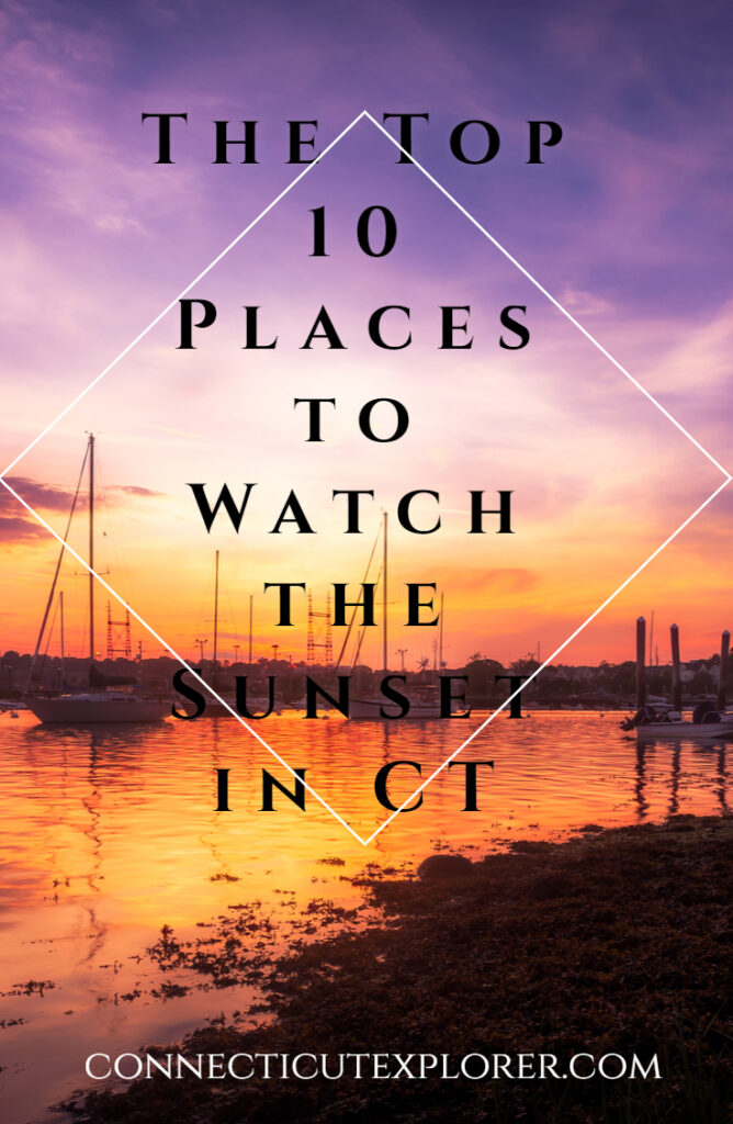 top 10 places to watch the sunset in ct pinterest image.
