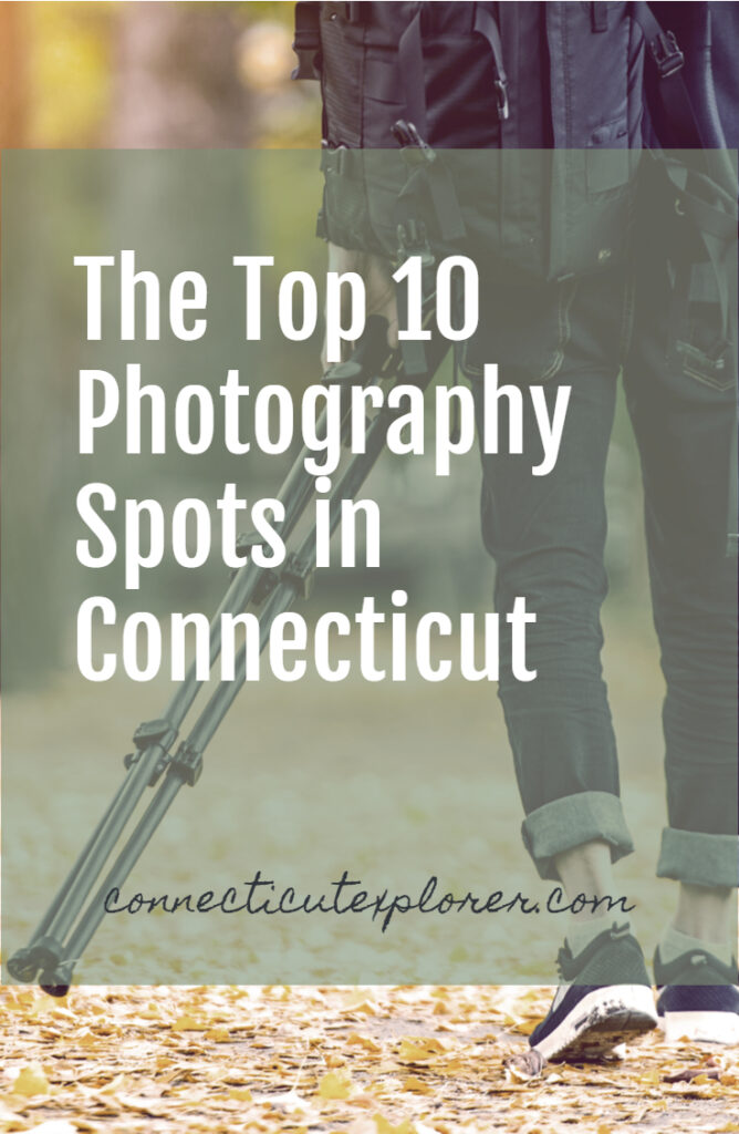 top 10 photography spots in CT pinterest image.