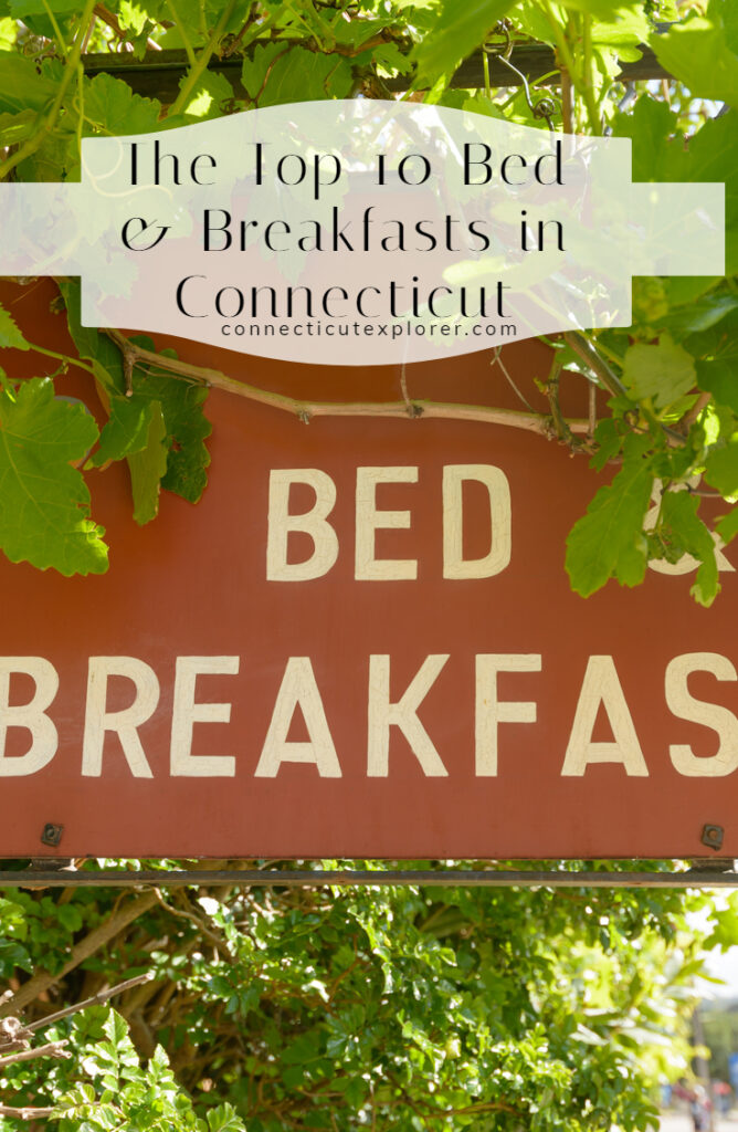 top 10 bed and breakfasts in ct pinterest image.